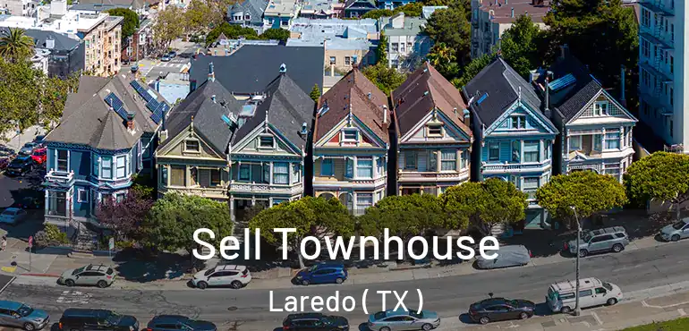  Sell Townhouse Laredo ( TX )